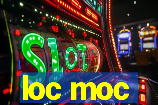 loc moc